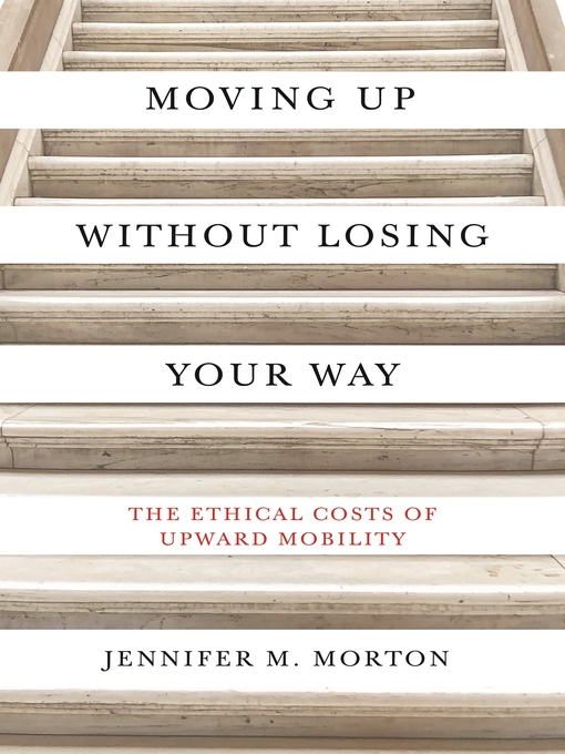 Title details for Moving Up without Losing Your Way by Jennifer M. Morton - Wait list